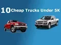 10 Cheap Trucks Under 5k