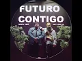 Futuro Contigo - Niko Eme & Jay Kalyl