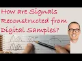 How are Signals Reconstructed from Digital Samples