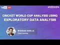 Cricket World Cup Analysis Using Exploratory Data Analysis Python Data Analysis Great Learning