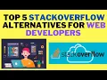 TOP 5 ALTERNATIVES TO STACKOVERFLOW FOR SOFTWARE DEVELOPERS InterviewDOT