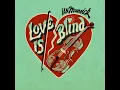 Love is Blind - Ian Munsick