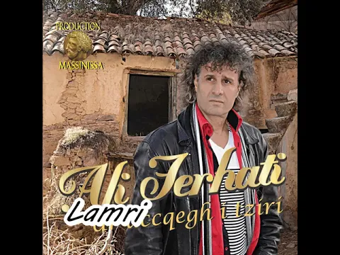 Download MP3 ALI FERHATI - Lamri - ( audio )