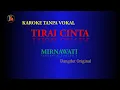 Download Lagu TIRAI CINTA MIRNAWATI KAROKE