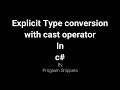 Explicit Type Conversion with Cast Operator In C
