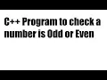 C Program to check a number is Odd or Even