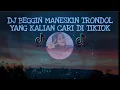 Download Lagu DJ AKU Z BEGGIN Dst FULL BASS 🎶(TRONDOL KIPAS )YANG LAGI TRENDING TIKTOK TERBARU 2021