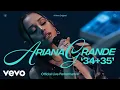 Download Lagu Ariana Grande - 34+35 (Official Live Performance) | Vevo