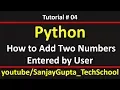 04 Python How to add two numbers in python by Sanjay Gupta