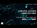 Decoding the Alphabet Soup Demystifying Computer Science Abbreviations - Part 4