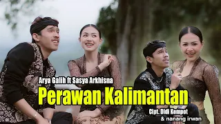 Arya Galih ft Sasya Arkhisna - PERAWAN KALIMANTAN (Official Music Video)