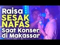 Download Lagu Raisa Sesak Nafas Saat Konser - Hirup Tabung Oksigen saat perform di Makassar