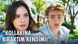 Teoman: Kalbimi kırıyorsun "Deniz Kızı"! | Daha 17 13. Bölüm @kanald