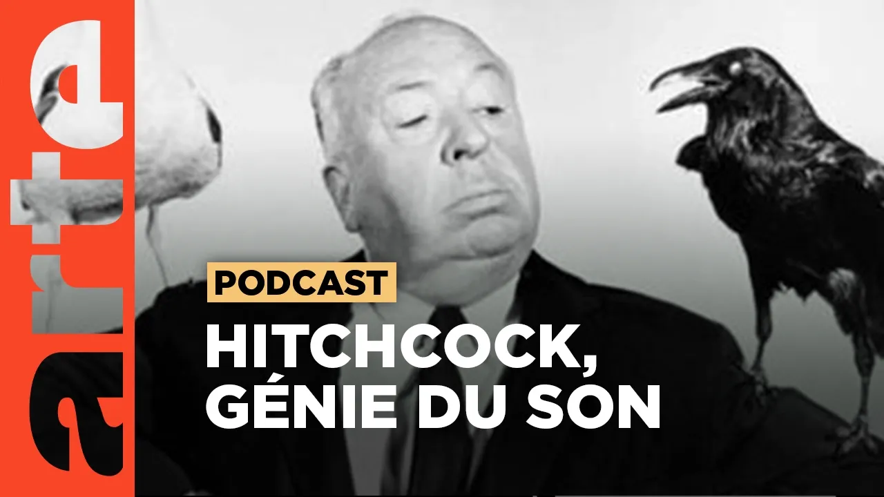 Hitchcock'n'roll : comment Hitchcock utilise le son | ARTE Radio Podcasts