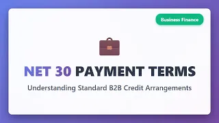 Net 30 Payment Terms Explained B2B Credit Invoice Payment Guide for Beginners
