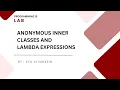 03 - Anonymous Inner Classes vs Lambda Expressions Functional Interfaces in Java