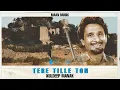 Download Lagu Tere Tille Ton - Kuldeep Manak X Maan Music