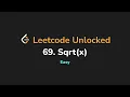 69 Sqrt x Leetcode Unlocked - Python