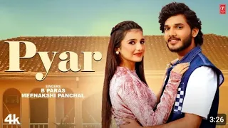 pyar b paras official video meenakshi panchal khusi baliyan new haryanvi song pyar