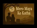Download Lagu Mero Maya Ko Katha | Nepali song |