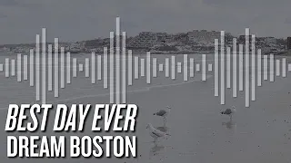 Download Dream Boston: Best Day Ever MP3