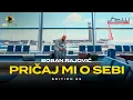 Lagu Boban Rajović - Pričaj mi o sebi (Edition 25)