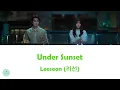 Download Lagu Leeseon (리선) - Under Sunset (Melo Movie OST || 멜로무비)