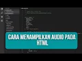 Download Lagu Cara Menambahkan Audio pada HTML