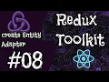 Setting Up Redux State with createEntityAdapter Thunks Redux Toolkit Tutorial