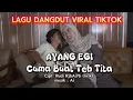 Download Lagu Ayang Egi Cuma Buat Teh Tita - Lagu Dangdut viral Tiktok