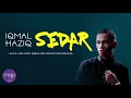 Download Lagu Iqmal Haziq - SEDAR lirik