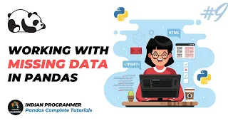 Python Pandas Tutorial 09 - Working With Missing Data In Pandas Indian Programmer