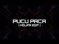 PUCU PACA - MDJFR EDIT - 2024 🔥