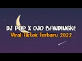 Download Lagu DJ POP X OJO BANDINGKE REMIX VIRAL TIKTOK TERBARU 2022 | Spectrum Audio