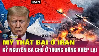 Vì sao Mỹ đang thất bại ở Trung Đông ? Trật tự thế giới thay đổi | Bình Luận Quốc TẾ