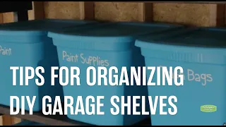 Tips for Organizing DIY Garage Shelves