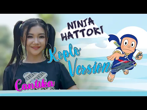 Download MP3 Ninja Hattori (Koplo Version) - Chantika