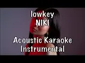 NIKI – ​lowkey Acoustic Karaoke Instrumental
