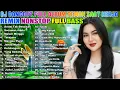 DJ DANGDUT NOSTALGIA 80,90AN 🎧 Full Album NONSTOP Paling Nyaman Temani Kerja atau Rute Panjang  VOL