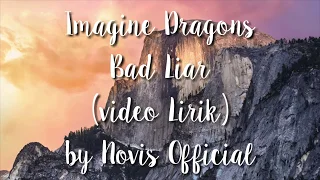 imagine dragons bad liar video lirik 