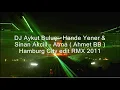 DJ Aykut Buluc - Hande Yener & Sinan Akcill - Atma  (Ahmet BB)  Hamburg City edit RMX 2011