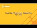 Level Up New Donor Acquisition