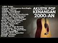 Download Lagu LAGU POP 2000-AN INDONESIA HITS BUAT TEMAN KERJA \u0026 SANTAI | Playlist Full Album Kenangan Masa SMA