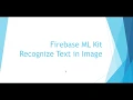 ML Kit - Recognize Text in Images on Android