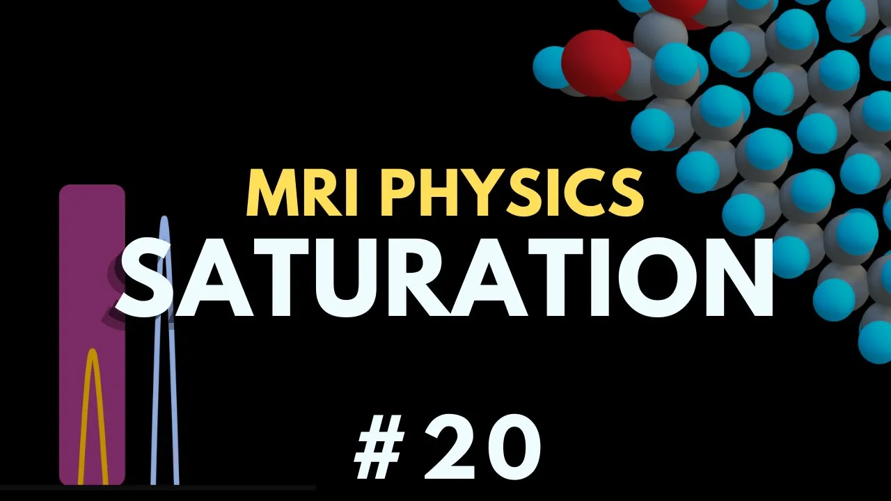 Partial Saturation and Saturation Techniques | CHESS Fat Saturation | MRI Physics Course #20