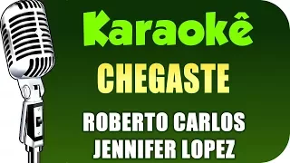  karaok chegaste roberto carlos jennifer lopez chegaste karaok 