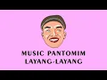 Download Lagu MUSIK PANTOMIM LAYANG-LAYANG