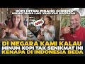 Lagu BULE KECANDUAN KOPI HITAM INDONESIA ! Mereka Kaget : Di Negara Kami Nggak Seenak Ini