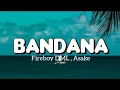 Download Lagu fireboy DML ft Asake- Bandana (Remix) version Chipmunks