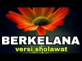 Lagu BERKELANA versi sholawat qobar grup